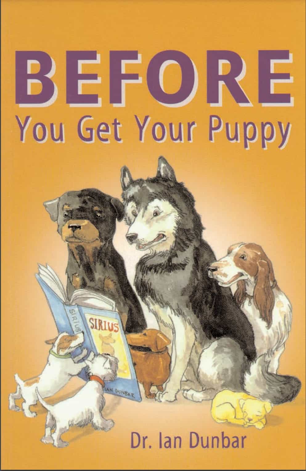Before You Get Your Puppy by Dr Ian Dunbar